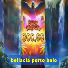 bellacia porto belo